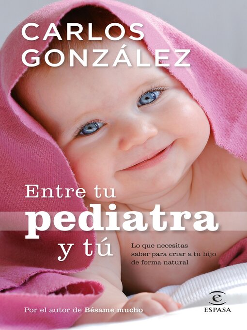 Title details for Entre tu pediatra y tú by Carlos González - Available